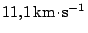 $ 11,1\,\mathrm{km}\kern -1.2pt \cdot\kern -1.2pt \mathrm{s}^{-1}$