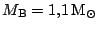 $ M_\mathrm{B}=1,1\,\mathrm{M}_\odot$