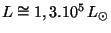 $ L \cong 1,3 . 10^5
\,L_{\odot}$