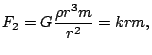 $\displaystyle F_2=G\frac{\rho r^3m}{r^2}=krm,$