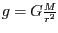 $ g=G\frac{M}{r^2}$