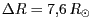 $ {{{\Delta}R}} = 7,6 R_{\odot}$