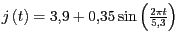 $ {j\left(t\right)=3,9+0,35\sin\left(\frac{2{{\pi}t}}{5,3}\right)}$