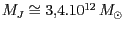 $ M_J\cong 3,4 .
10^{ 12} \,M_{\odot}$