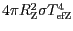 $ 4\pi R_\mathrm{Z}^2\sigma
T_\mathrm{efZ}^4$