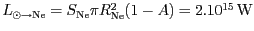 $ L_{\odot\rightarrow\mathrm{Ne}}=S_\mathrm{Ne}\pi R_\mathrm{Ne}^2(1-A)= 2 .
10^{15}\,\mathrm{W}$