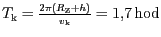 $ T_{\mathrm{k}}=\frac{2{{\pi}}\left(R_{\mathrm{Z}}+h\right)}{v_{\mathrm{k}}}=1,7\,
\mathrm{hod}$