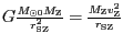 $ {G\frac{M_{{{\odot0}}}M_{\mathrm{Z}}}{r_{{{\mathrm{SZ}}}}^{{2}}}=\frac{M_{\mathrm{Z}}v_{\mathrm{Z}}^{{2}}}{r_{{{\mathrm{SZ}}}}}}$