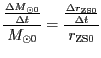 $ \displaystyle{\frac{\frac{{{\Delta}M}_{{{\odot0}}}}{{{\Delta}t}}}{M_{{{\odot0}...
...frac{\frac{{{\Delta}r}_{{{\mathrm{ZS}}0}}}{{{\Delta}t}}}{r_{{{\mathrm{ZS}}0}}}}$