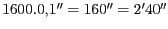 $ 1600.0,1'' = 160'' = 2'40''$