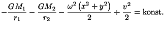 $\displaystyle -\frac{GM_1}{r_1}-\frac{GM_2}{r_2}-\frac{\omega^2\left(x^2+y^2\right)}{2}+
\frac{v^2}{2}=\mathrm{konst.}$