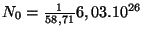 $ N_0=\frac{1}{58,71}6,03.10^{26}$