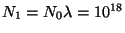 $ N_1=N_0\lambda=10^{18}$