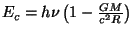 $ E_c=h\nu\left(1-\frac{GM}{c^2R}\right)$