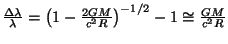 $ \frac{\Delta\lambda }{\lambda}=\left(1-\frac{2GM}{c^2R}\right)^{-1/2}-1\cong\frac{GM}{c^2R}$