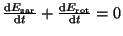 $ \frac{{\mathrm d}E_{\mathrm{zar}}}{{\mathrm d}t}+\frac{{\mathrm d}E_{\mathrm{rot}}}{{\mathrm d}t}=0$