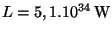 $ L=5,1.10^{34}\,\mathrm{W}$