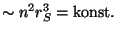 $ \sim n^2r_S^3=\mathrm{konst.}$