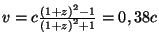 $ v=c\frac{\left(1+z\right)^2-1}{\left(1+z\right)^2+1}=0,38c$
