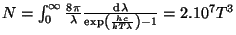 $ N=\int_{0}^{\infty}\frac{8\pi}{\lambda}\frac{{\mathrm d}\lambda}{\exp\left(\frac{hc}{kT\lambda}\right)-1}=2.10^7T^3$