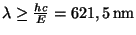 $ \lambda\ge\frac{hc}{E}= 621,5\,\mathrm{nm}$