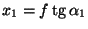 $ x_1=f\,\mathrm{tg}\,\alpha_1$