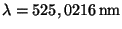 $ \lambda = 525,0216 \,\mathrm{nm}$