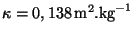 $ \kappa=
0,138\,\mathrm {m}^2.\mathrm{ kg}^{ - 1}$