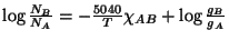 $ \log\frac{N_B}{N_A}=-\frac{5040}{T}\chi_{AB}+\log\frac{g_B}{g_A}$