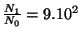 $ \frac{N_1}{N_0}=9.10^2$
