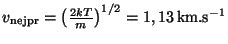 $ v_{\mathrm{nejpr}}=
\left(\frac{2kT}{m}\right)^{1/2}=1,13\,\mathrm{km}.\mathrm{s}^{-1}$