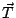 $\vec{T}$